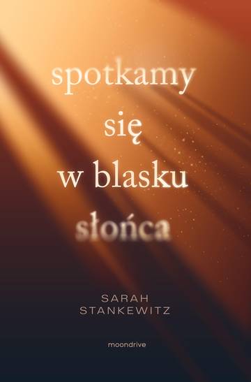 Spotkamy się w blasku słońca