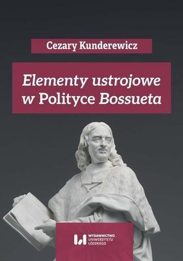 Okładka: Elementy ustrojowe w „Polityce” Bossueta