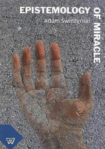 Epistemology of miracle. Scientific inexplicability, religious sense and system approach towards the epistemology of miracle