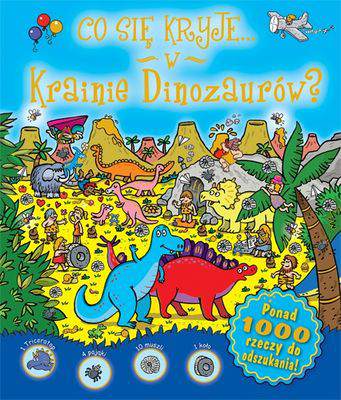 Co się kryje w krainie dinozaurów?