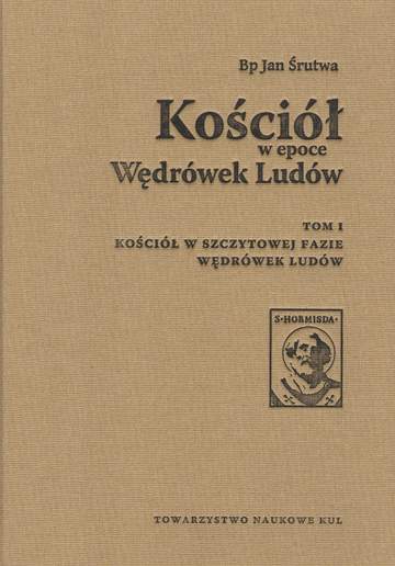 Kościół w epoce Wędrówek Ludów. Tom 1