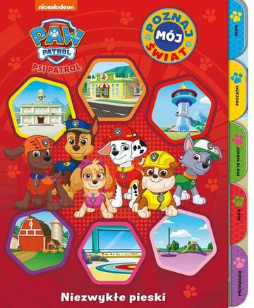 Niezwykłe pieski. Poznaj mój świat. Psi Patrol
