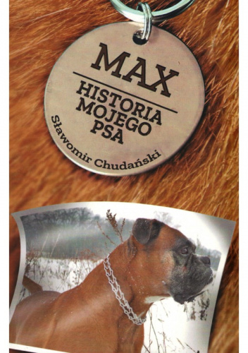 Max. Historia mojego psa
