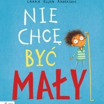 Nie chcę być mały