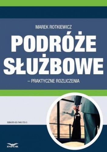 Podróże służbowe  praktyczne rozliczenia