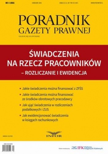 Poradnik Gazety Prawnej 4/2015 Świadczenia na rzecz pracowników - rozliczanie i ewidencja