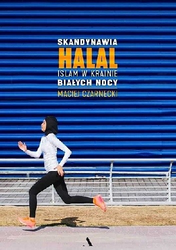 Skandynawia halal. Islam w krainie białych nocy