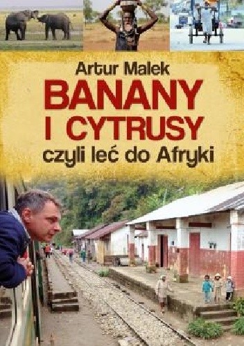 Banany i cytrusy, czyli leć do Afryki