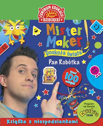 Dookoła świata książka z niespodziankami mister maker pan robótka