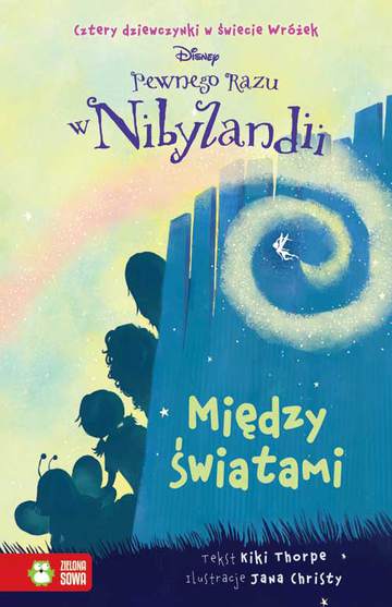 Między światami pewnego razu w nibylandii Tom 2