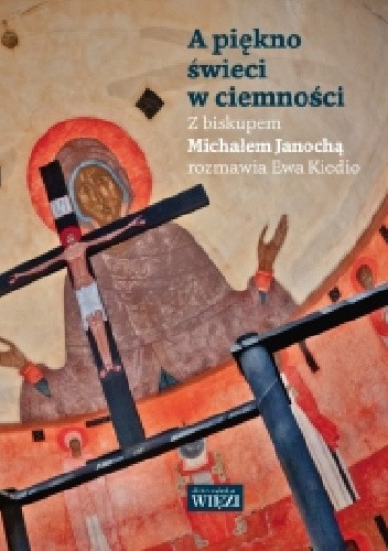 A piękno świeci w ciemności