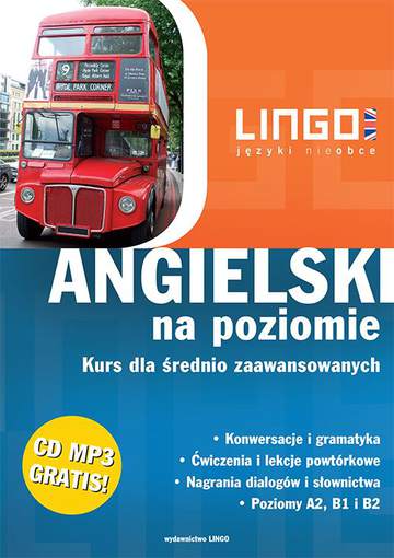 Angielski na poziomie kurs dla średnio zaawansowanych i zaawansowanych książka + CD