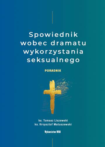 Spowiednik wobec dramatu wykorzystania seksualnego. Poradnik