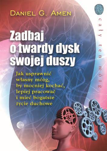 Zadbaj o twardy dysk swojej duszy