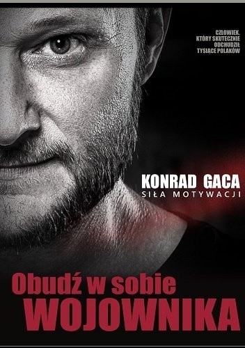 Obudź w sobie wojownika. Siła motywacji