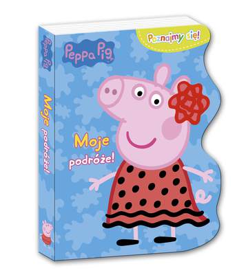 Moje podróże Świnka Peppa poznajmy się