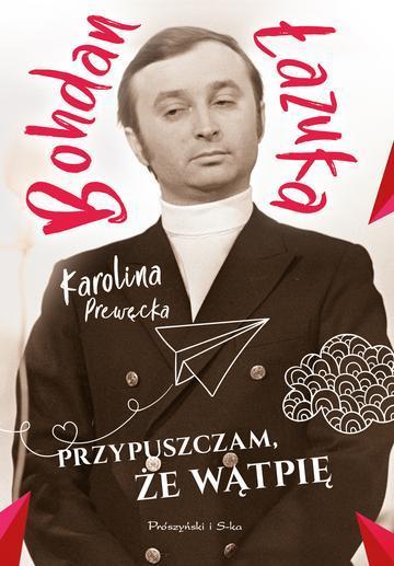 Przypuszczam, że wątpię