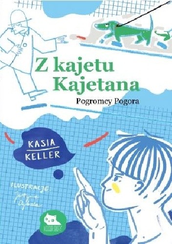 Z kajetu Kajetana. Pogromcy Pogora