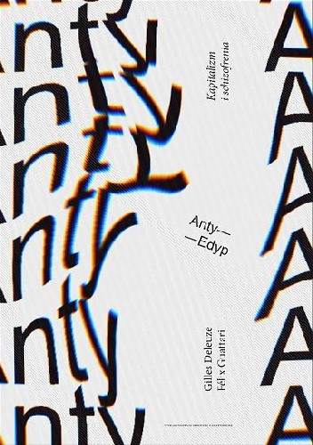 Anty-Edyp. Kapitalizm i schizofrenia