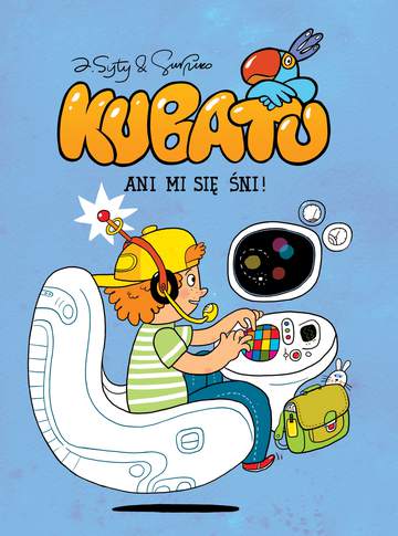 Ani mi się śni. Kubatu. Tom 4