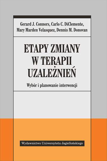Etapy zmiany w terapii uzależnień. Wybór i planowanie interwencji