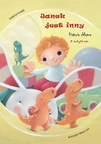 Janek jest inny. Historia chłopca z autyzmem