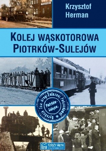 Kolej wąskotorowa Piotrków-Sulejów