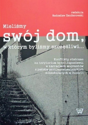 Mieliśmy swój dom,w którym byliśmy szczęśliwi...