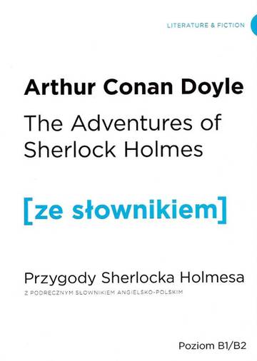 Przygody Sherlocka Holmesa the adventures of Sherlock Holmes z podręcznym słownikiem angielsk -polskim
