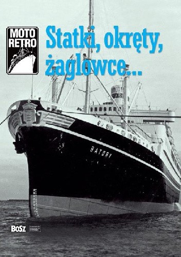 Statki, okręty, żaglowce...