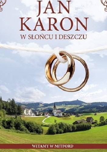 W słońcu i deszczu