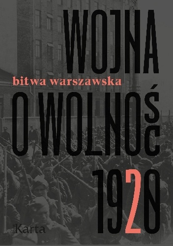 Wojna o wolność 1920. Tom 2. Bitwa warszawska