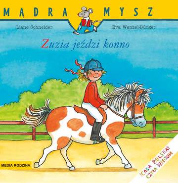 Zuzia jeździ konno. Mądra Mysz
