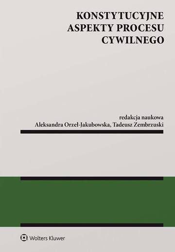 Konstytucyjne aspekty procesu cywilnego