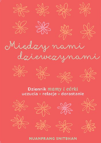 Między nami dziewczynami. Dziennik mamy i córki