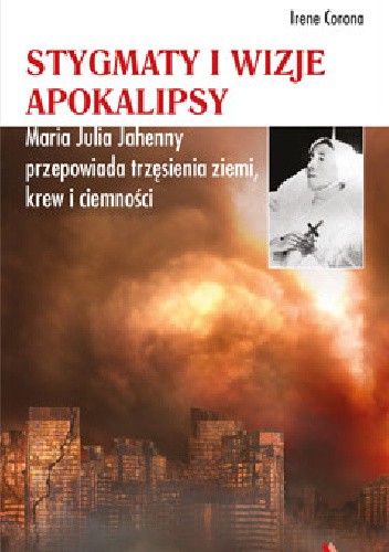 Stygmaty i wizje apokalipsy