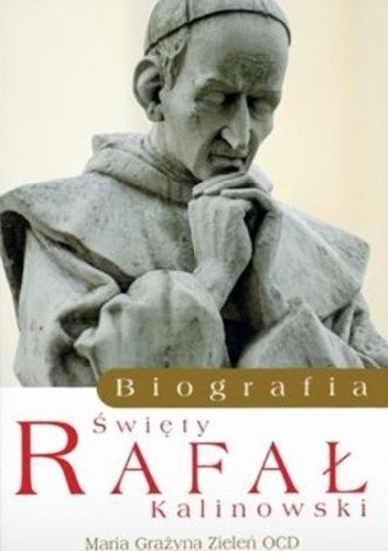 Święty Rafał Kalinowski. Biografia