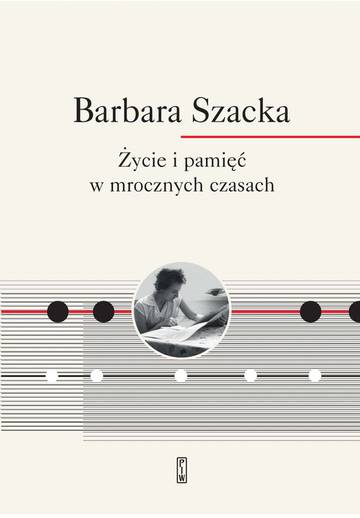 Życie i pamięć w mrocznych czasach