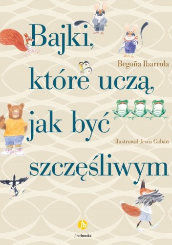 Bajki, które uczą, jak być szczęśliwym