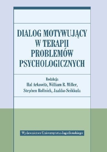 Dialog motywujący w terapii problemów psychologicznych