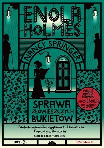 Enola Holmes. Sprawa złowieszczych bukietów