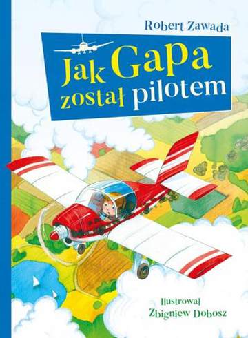Jak gapa został pilotem