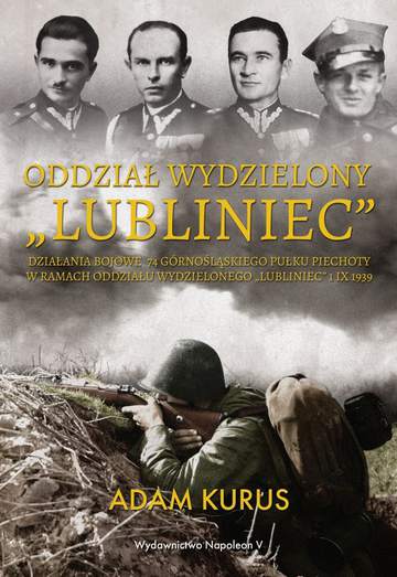 Oddział wydzielony "Lubliniec". Działania bojowe 74 górnośląskiego pułku piechoty w ramach oddziału wydzielonego "Lubliniec" 1 IX 1939