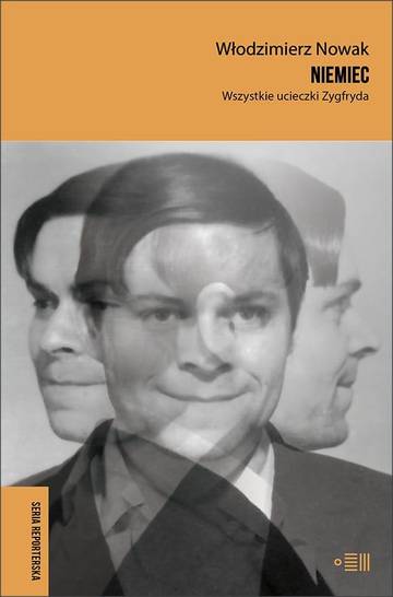 Niemiec. Wszystkie ucieczki Zygfryda