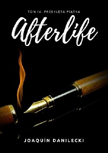 Afterlife. Tom IV. Przeklęta Piątka
