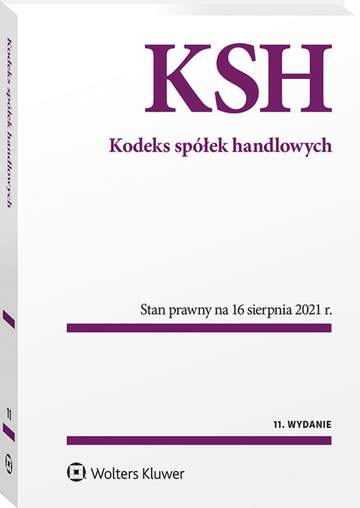 Kodeks spółek handlowych. Stan prawny na 16 sierpnia 2021 r.