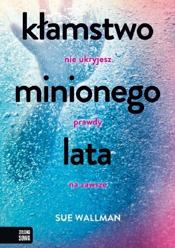 Kłamstwo minionego lata