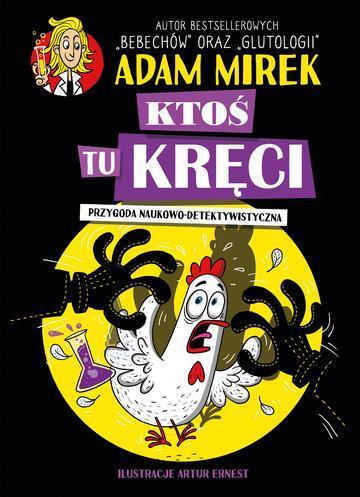 Ktoś tu kręci. Przygoda naukowo-detektywistyczna