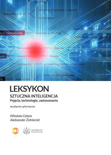 Leksykon.Sztuczna inteligencja. Pojęcia, technologie, zastosowania