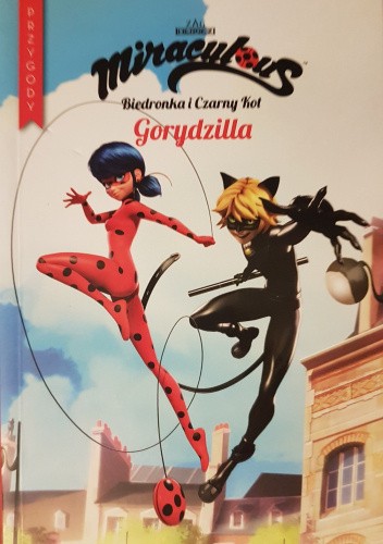 Miraculous. Biedronka i Czarny Kot. Gorydzilla